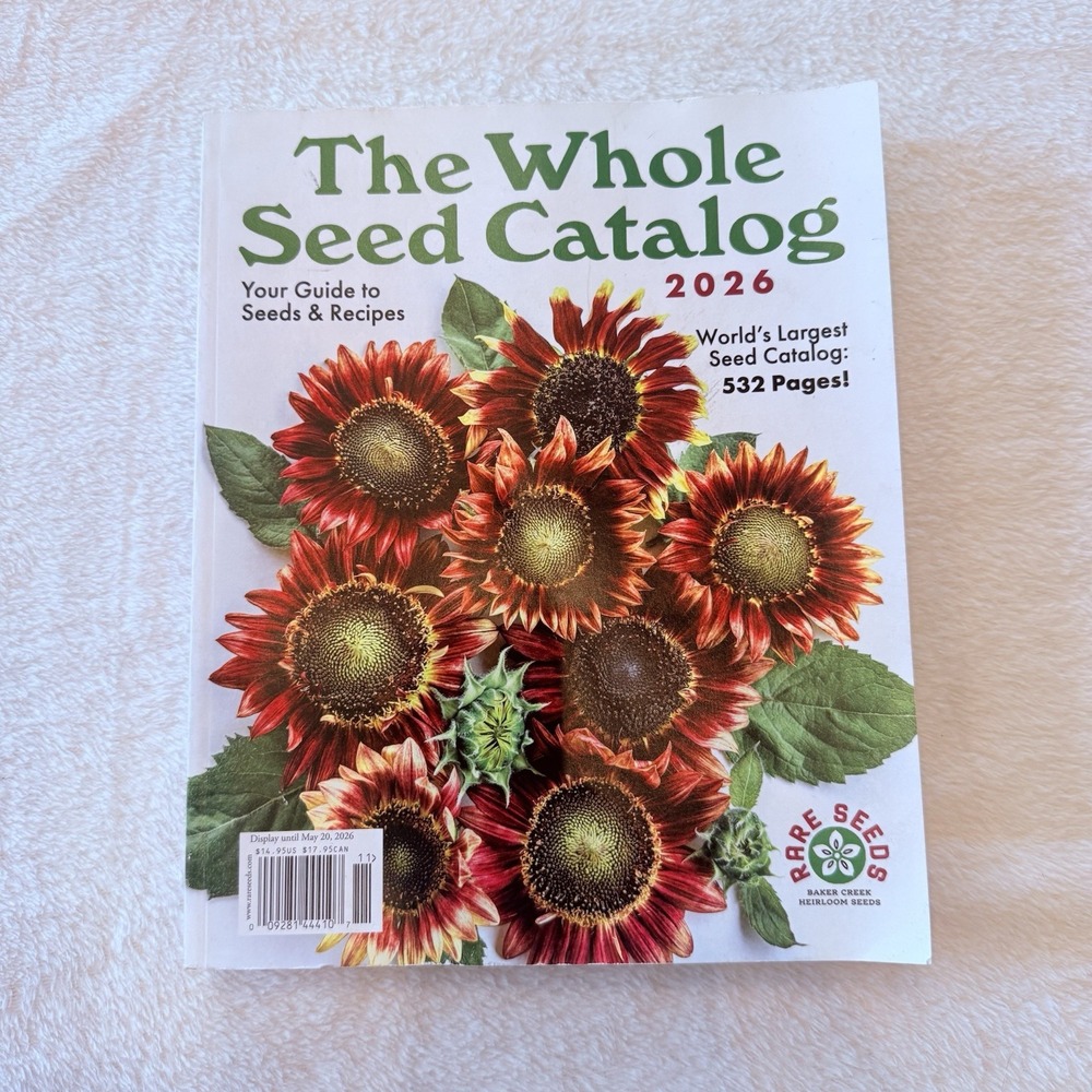 The Whole Seed Catalog 2026 Baker Creek Heirloom Seeds Homestead Farm Rare Seeds